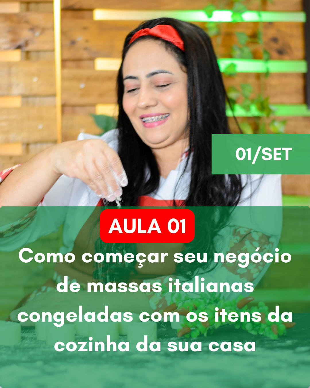 Aula 01 - Como começar seu negócio de massas italianas congeladas