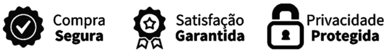 Compra Segura • Satisfação Garantida • Privacidade Protegida