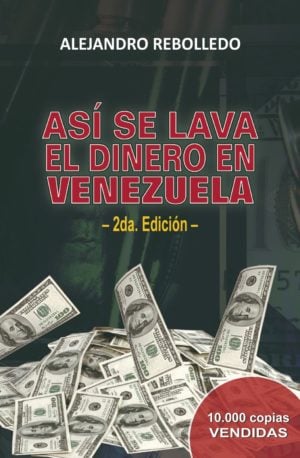 Así se lava el dinero en Venezuela