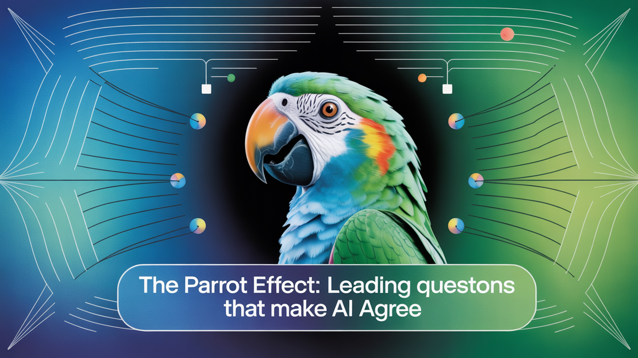 The Parrot Effect: Leading Questions That Make AI Agree