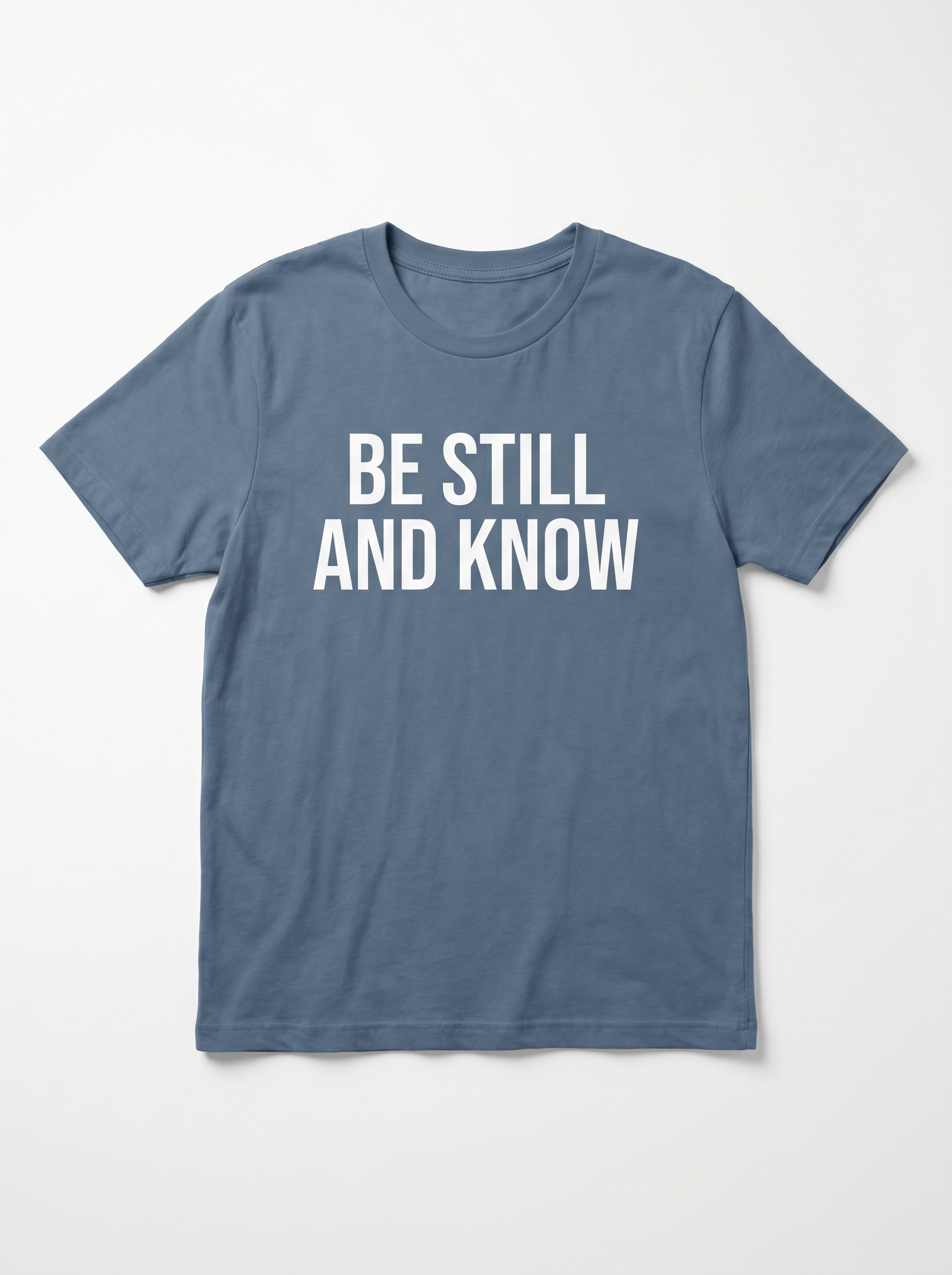 Be Still And Know Tee