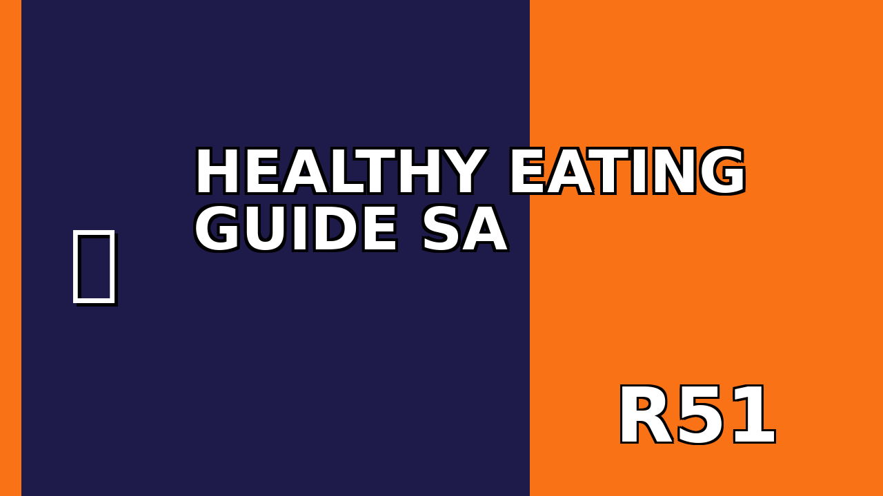 Healthy Eating Guide SA