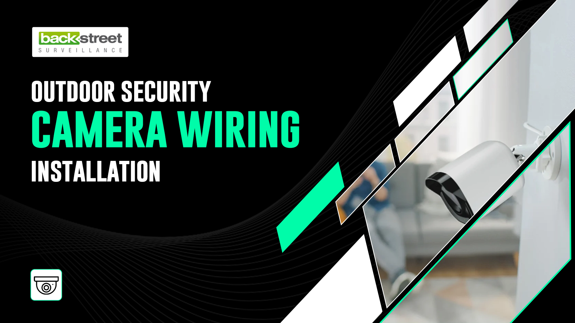 Poorly installed security cameras with exposed wiring