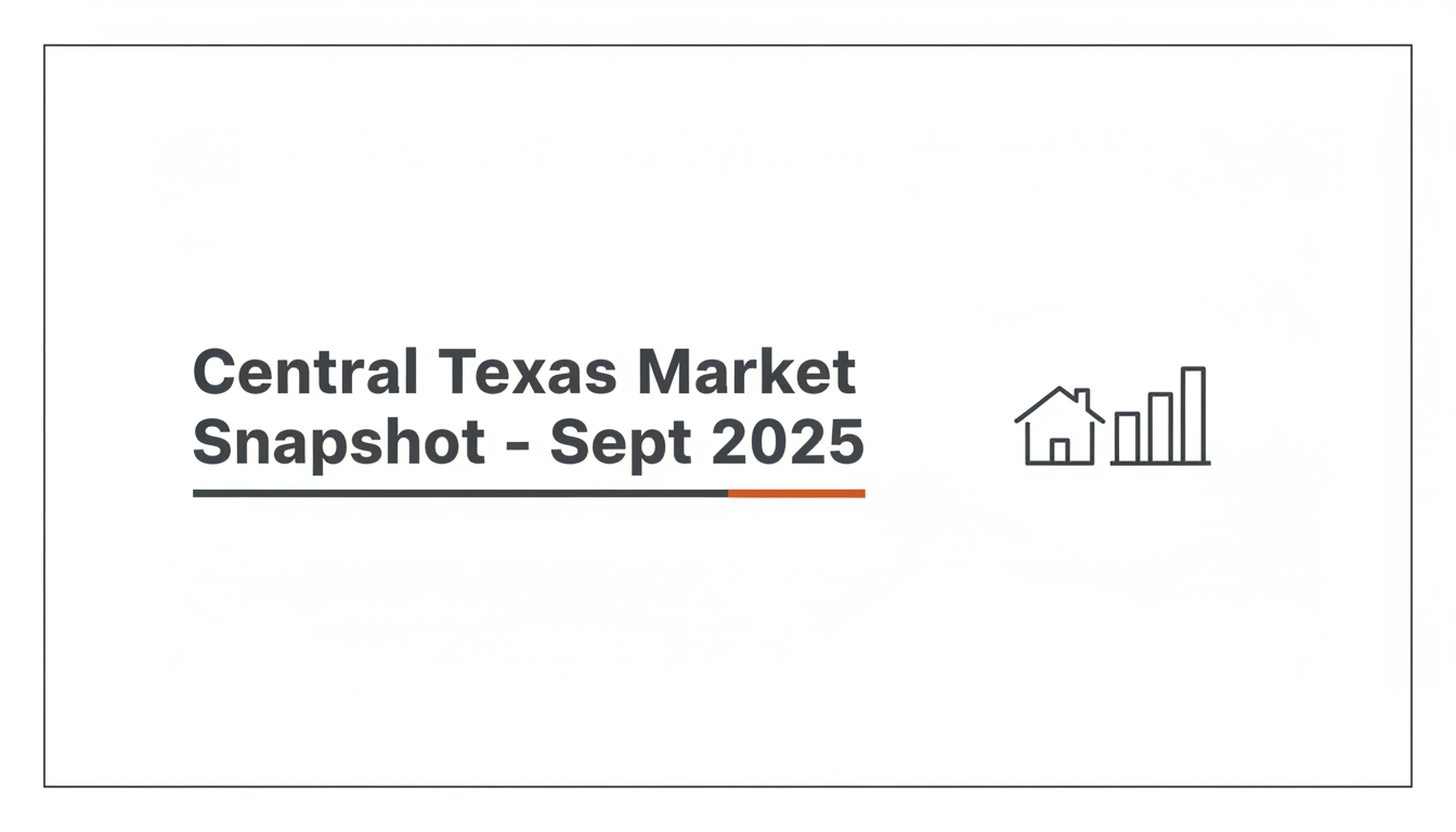 Central Texas Market Snapshot September 2025