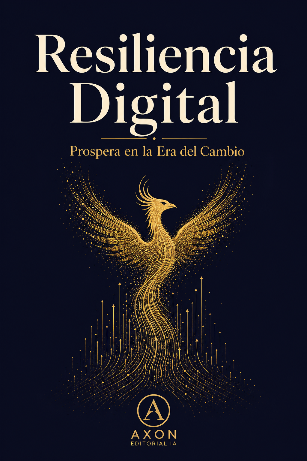 Portada de Resiliencia Digital: Prospera en la Era del Cambio