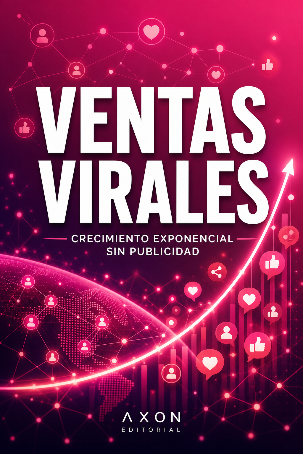 Portada de Ventas Virales: Crece Sin Gastar en Publicidad