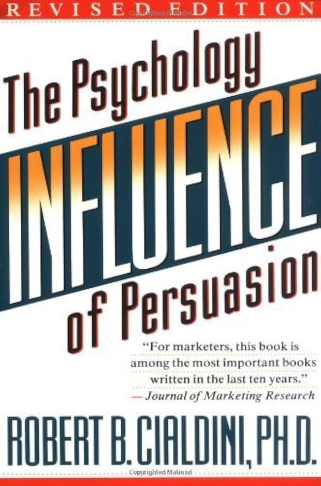 Influence: The Psychology of Persuasion cover