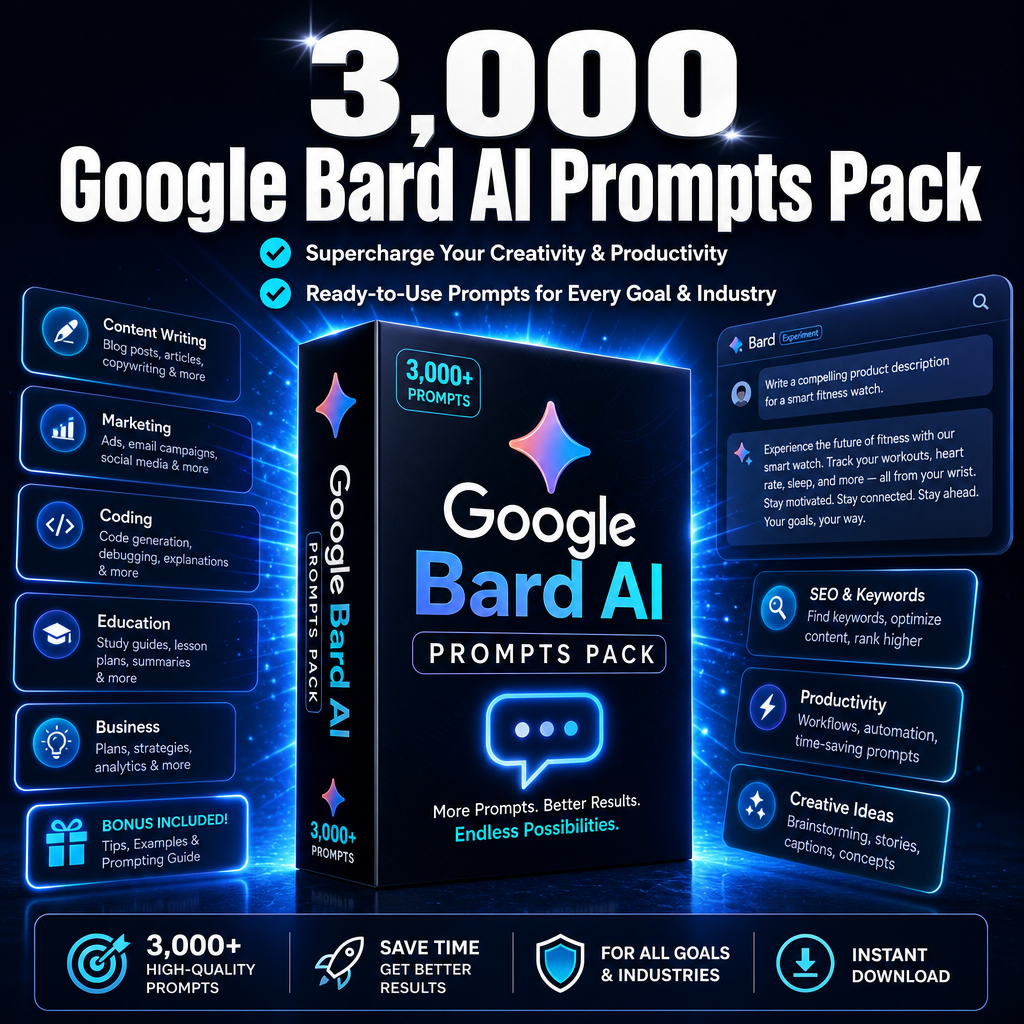 3,000 Google Bard AI Prompts Pack
