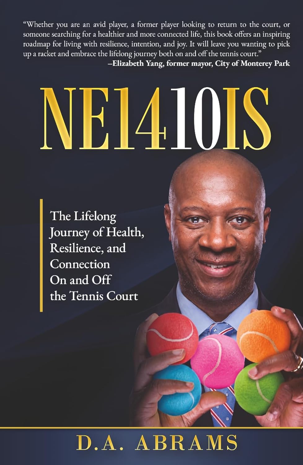 NE1410IS: The Lifelong Journey of Health, Resilience, and Connection On and Off the Tennis Court — Book Cover
