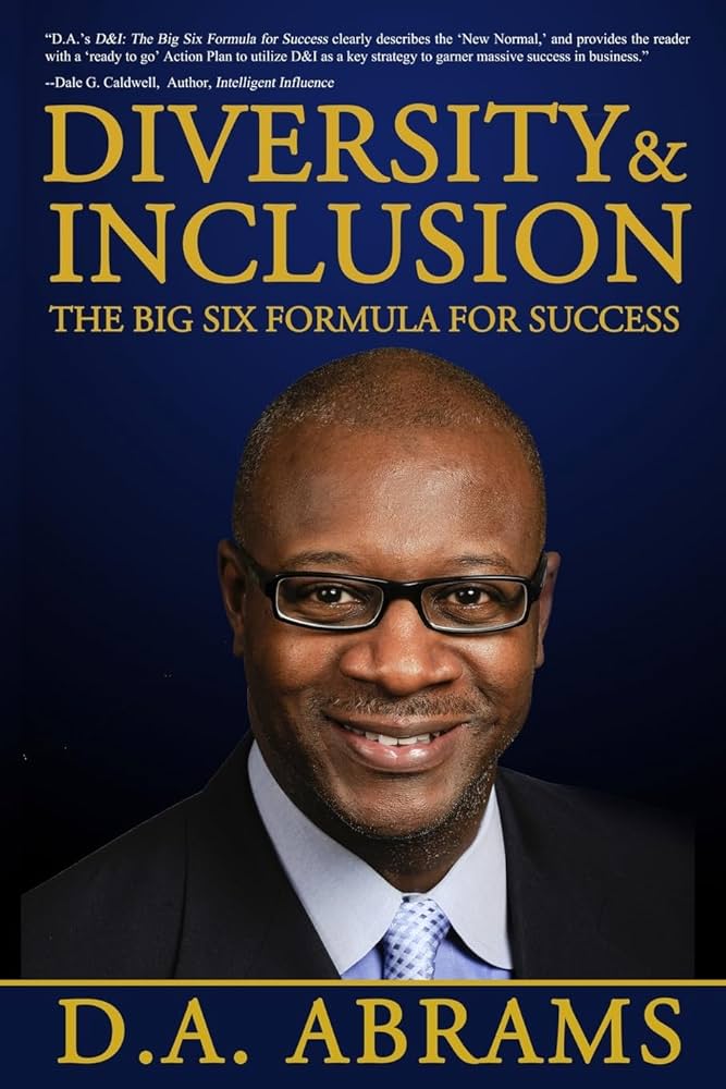 Diversity & Inclusion: The Big Six Formula for Success